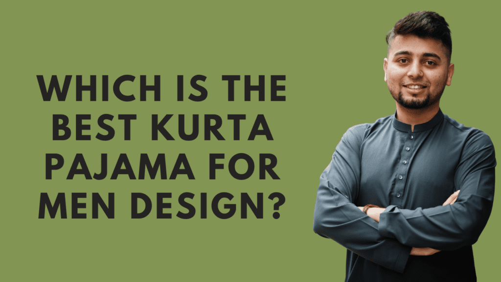 Kurta Pajama for Men Design by feature fashion