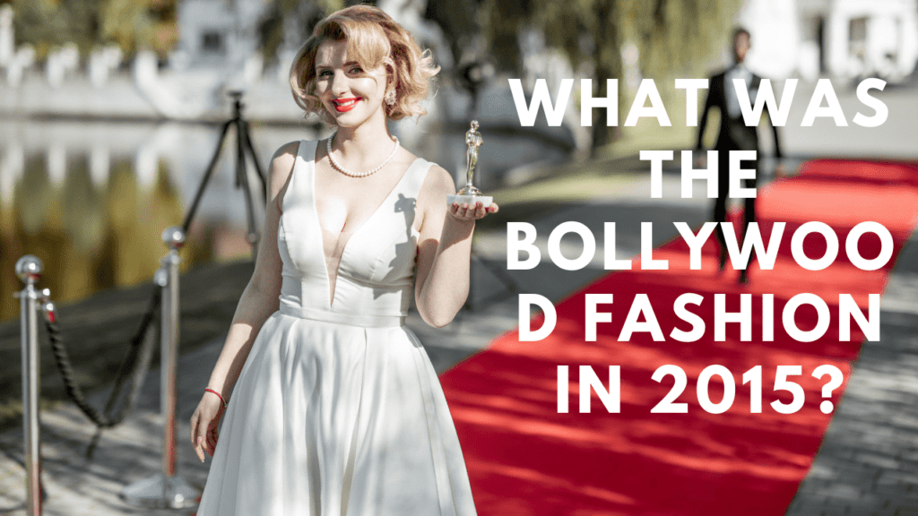 Bollywood Fashion in 2015 by feature fashion