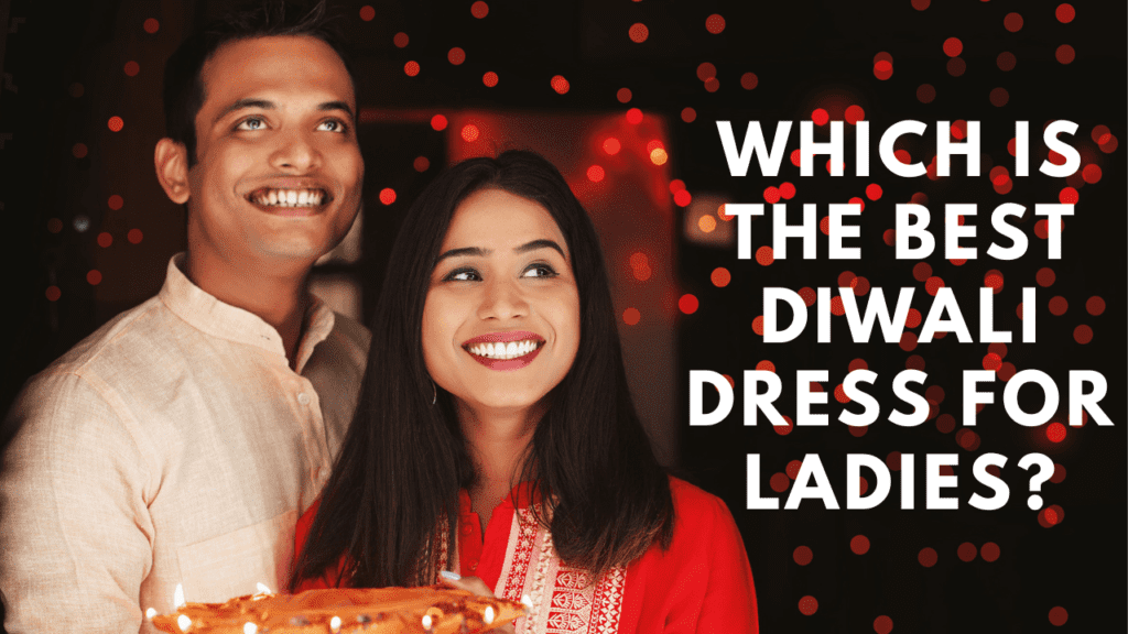 Diwali Dress for Ladies by feature fashion