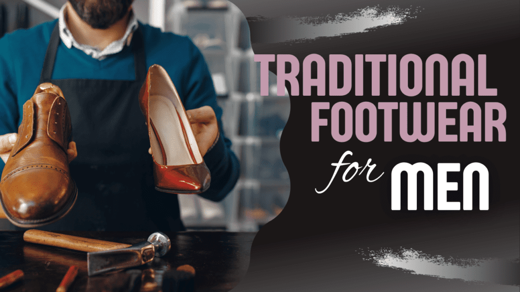 Traditional Footwear for Men by feature fashion