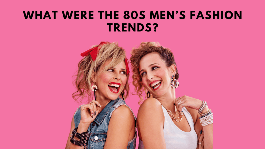 80s Men’s Fashion BY feature fashion