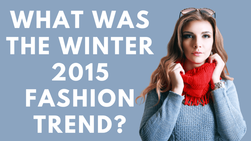 Winter 2015 Fashion Trend by feature fashion