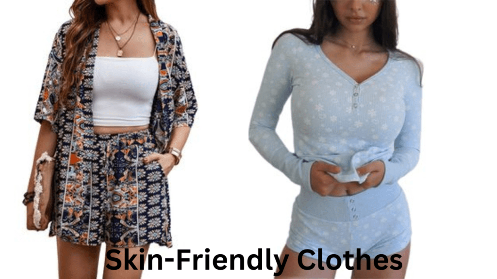 Skin-Friendly Clothes by feature fashion